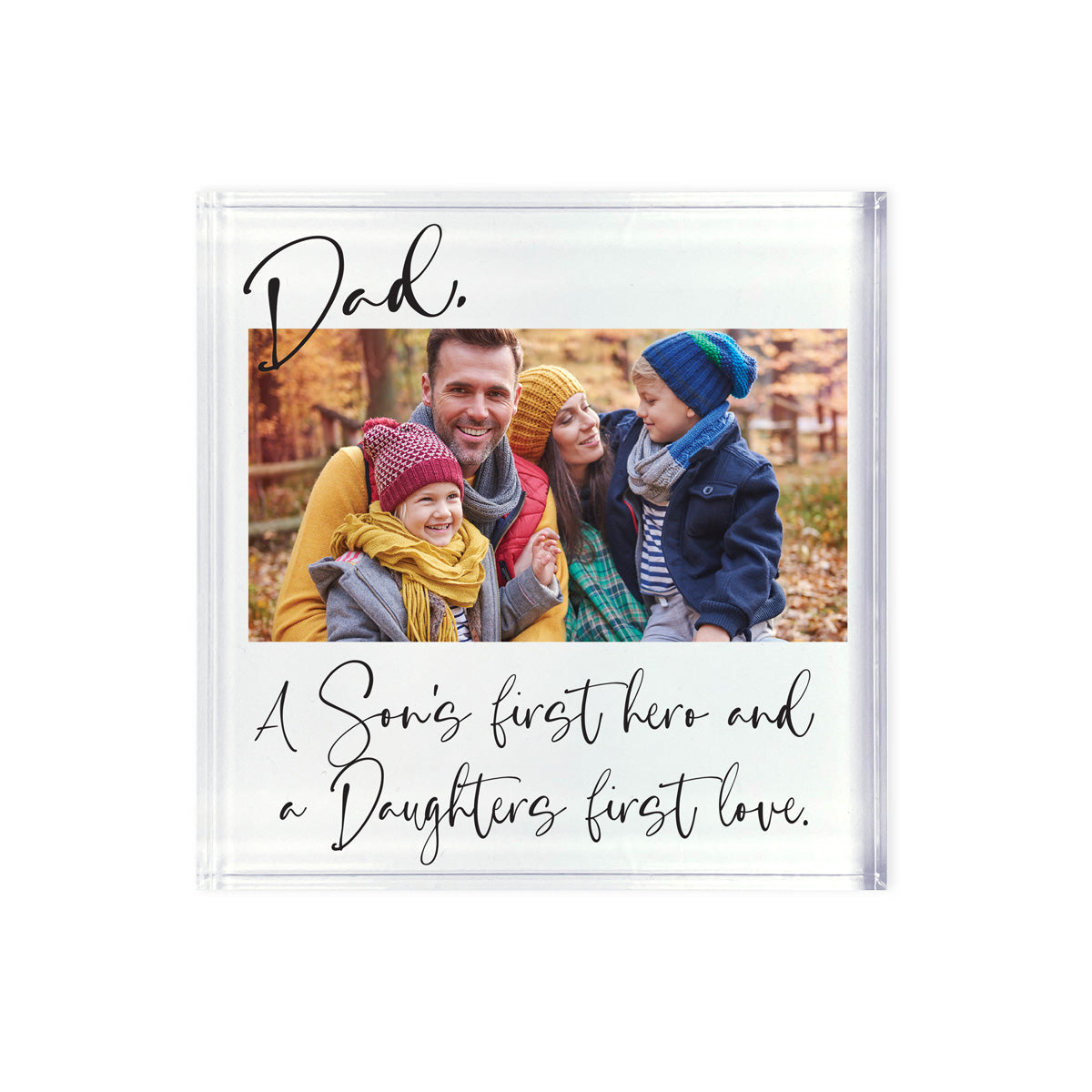 Personalised Son's Hero/Daughter's Love Dad Photo Freestanding Acrylic Block