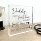 Personalised Dad A Son's First Hero/Daughter's First Love Freestanding Acrylic Block