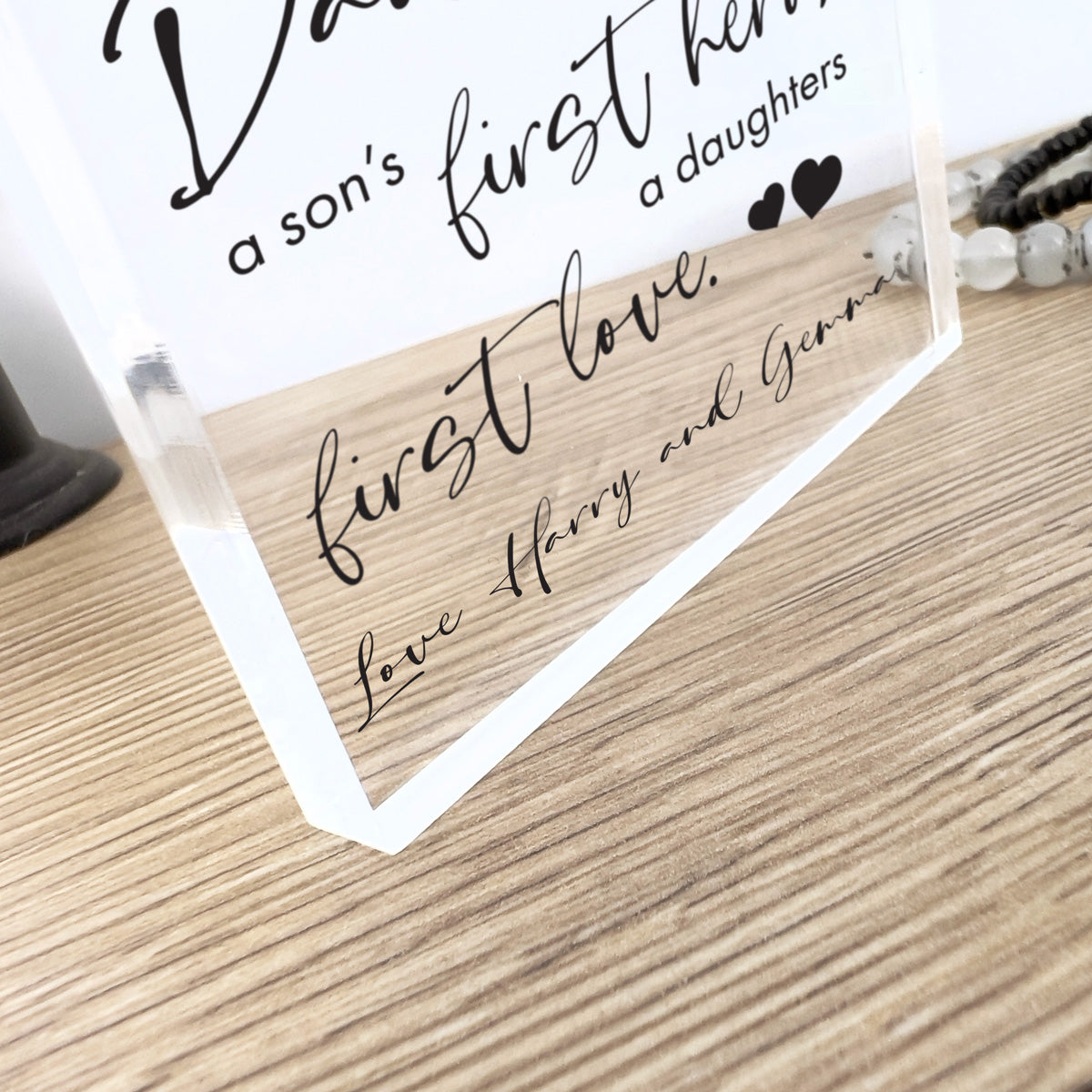 Personalised Dad A Son's First Hero/Daughter's First Love Freestanding Acrylic Block