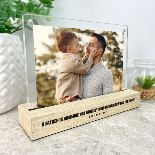 Personalised A Father Is Someone You Look Up To Wooden Base 6x4" Photo Frame