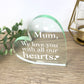 Personalised Love You Mum/Mummy/Grandma Acrylic Freestanding Heart
