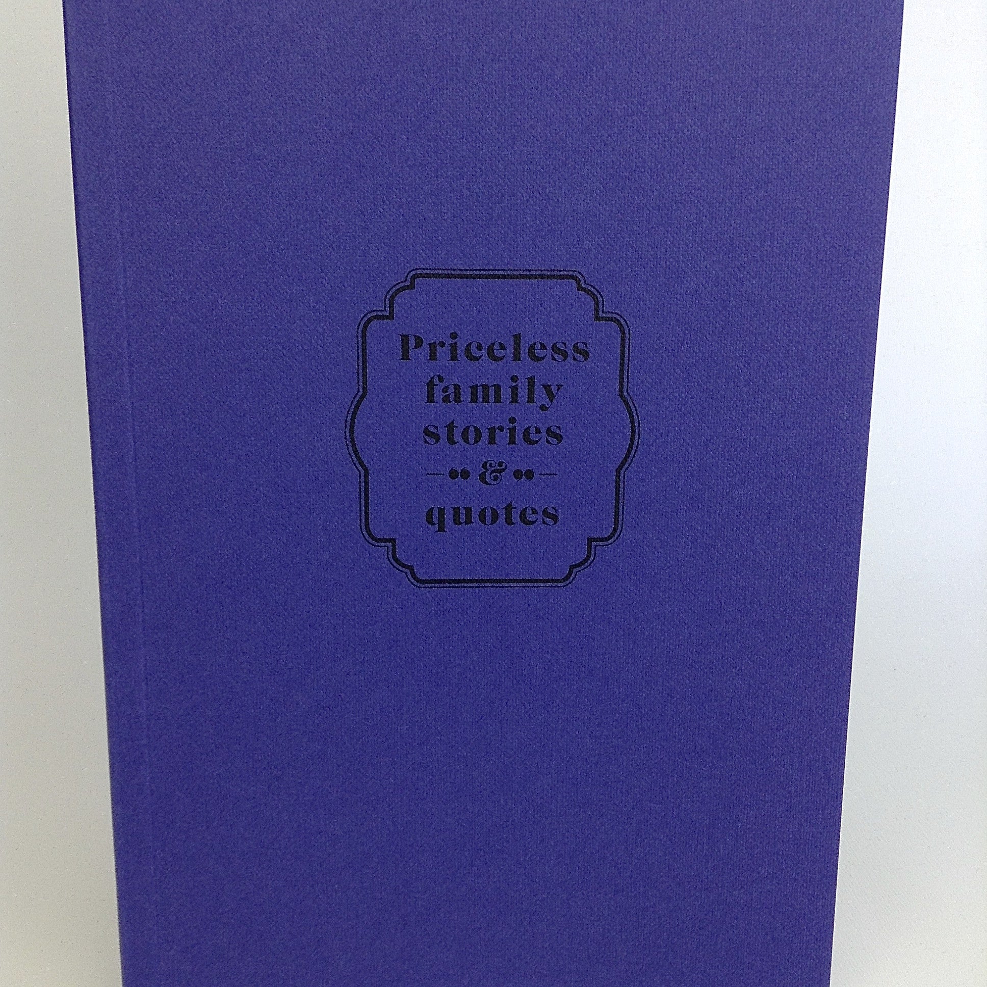 Priceless family stories and quotes notebook