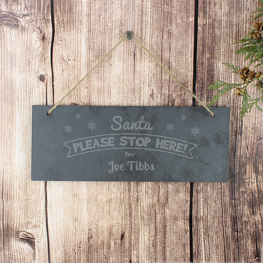 Personalised Hanging Slate 'Santa Please Stop Here' Sign