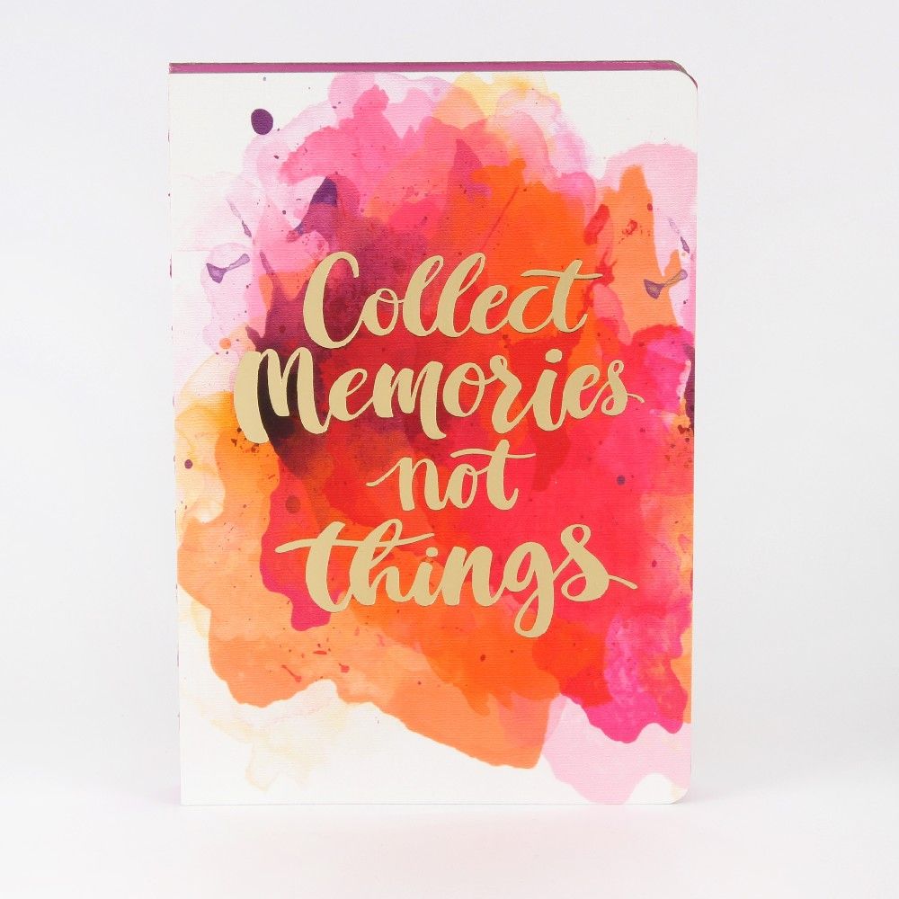 'Collect Memories Not Things' Journal